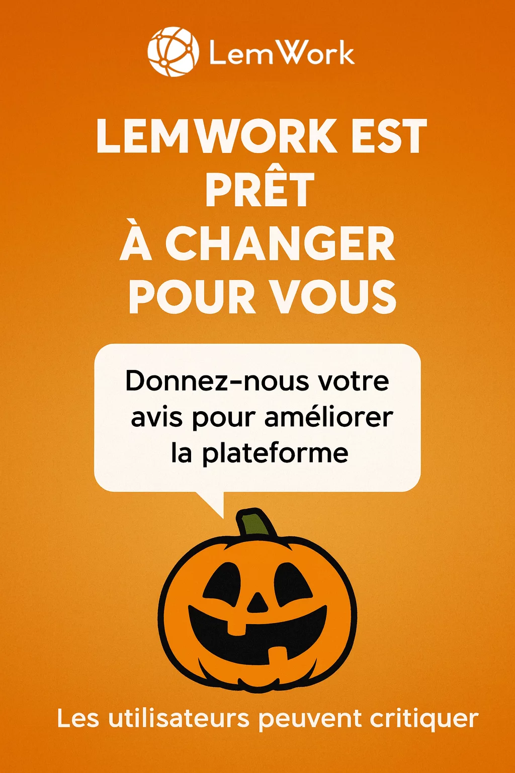 Message LemWork invitant les utilisateurs à donner leur avis pour améliorer la plateforme